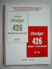 The Complete Guide to the 1964 Dodge Ramcharger and Hemi Charger Package. Dodge 426 Hemi-Charger 1964 Dodge 426 Ramcharger. By Darrell Davis, Approx. 70 Pages, Serial Number & Product Code Included.