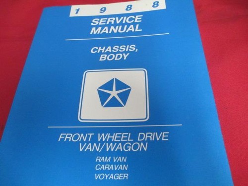 1988 Service Manual Chassis Body Front Wheel Drive Van Wagon Ram Van Caravan