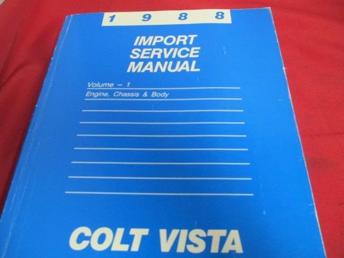 1988 Service Manual Colt Vista Volume 1 & 2 Engine Chassis Body Electrical