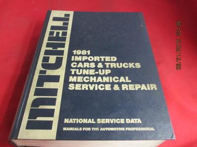 1981 Mitchell Manual Imported Cars & Trucks Tune Up Mechanical Service & Repair