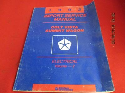 [6552-322-nos#] 1993 Import Service Manual Colt Vista Summit Wagon Electrical